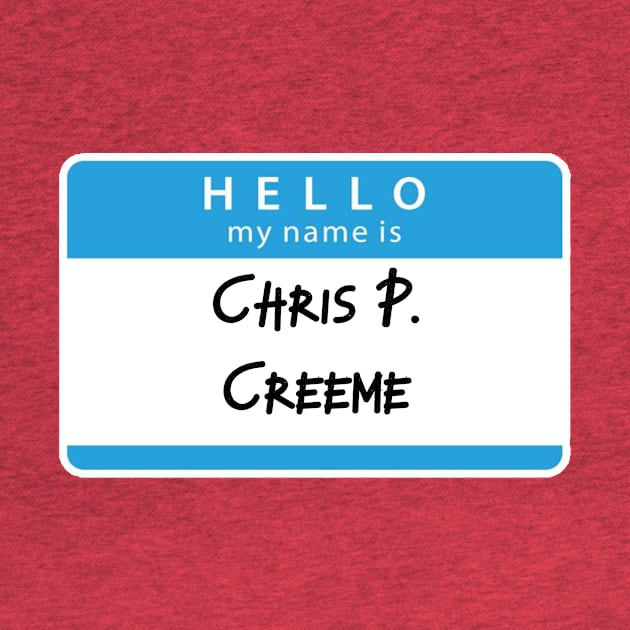 Chris P Creem by Kleiertees